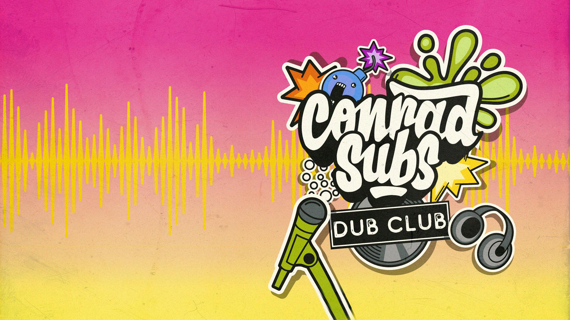 Conrad Subs Dub Club. Hosted by Conrad Subs.
