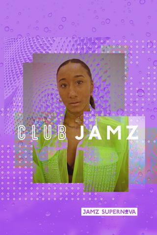 Club Jamz. Hosted by Jamz Supernova.