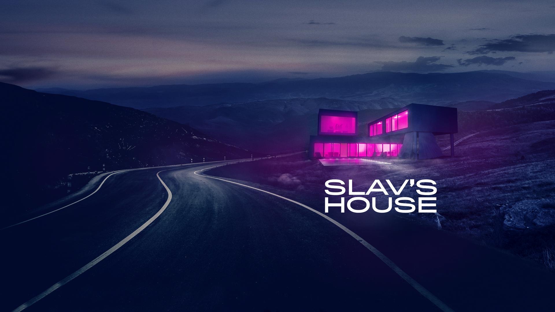 Slav's House. Hosted by Slav.