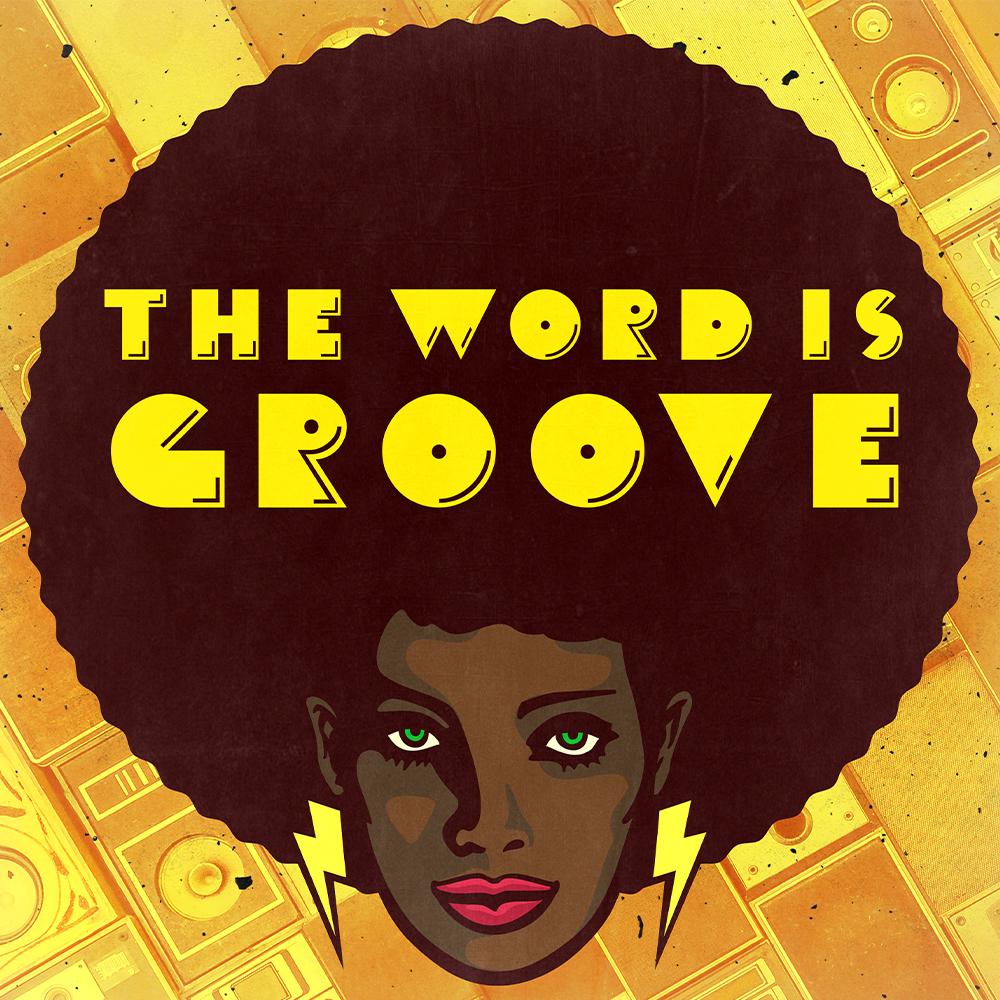 The Word Is Groove. Hosted by Mauro Vecchi.