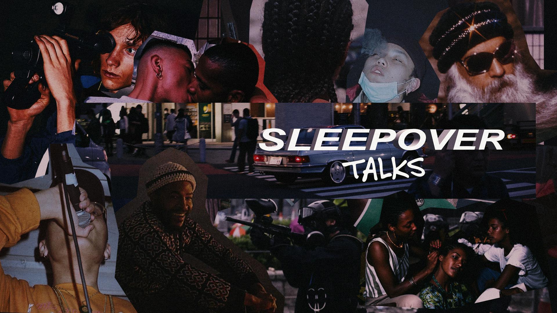 Sleepover Talks. Hosted by Yassmine Benalla.