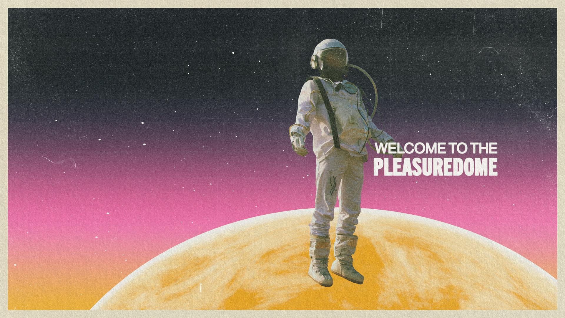 Welcome To The Pleasuredome. Hosted by Lyss.