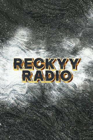 Reckyy Radio. Hosted by DJ Reckyy.