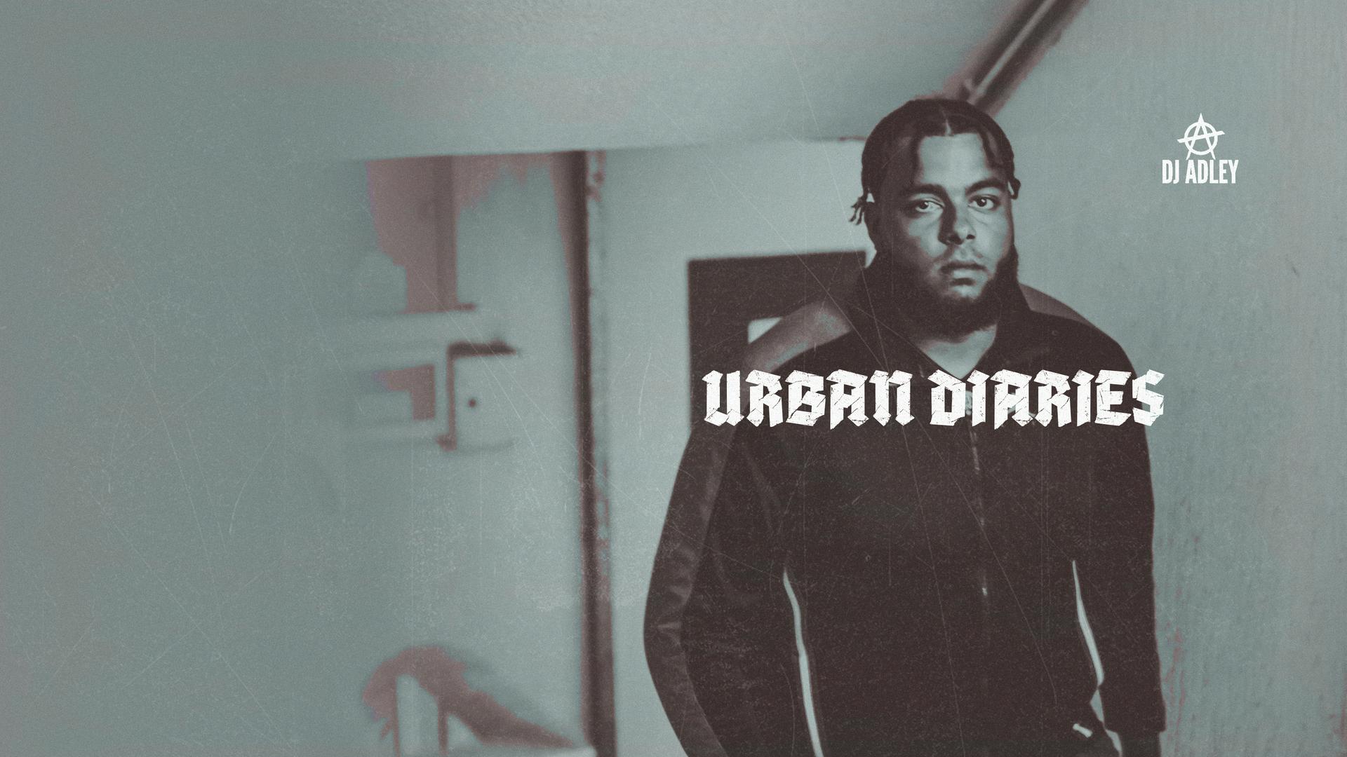 URBAN DIARIES. Hosted by DJ Adley.