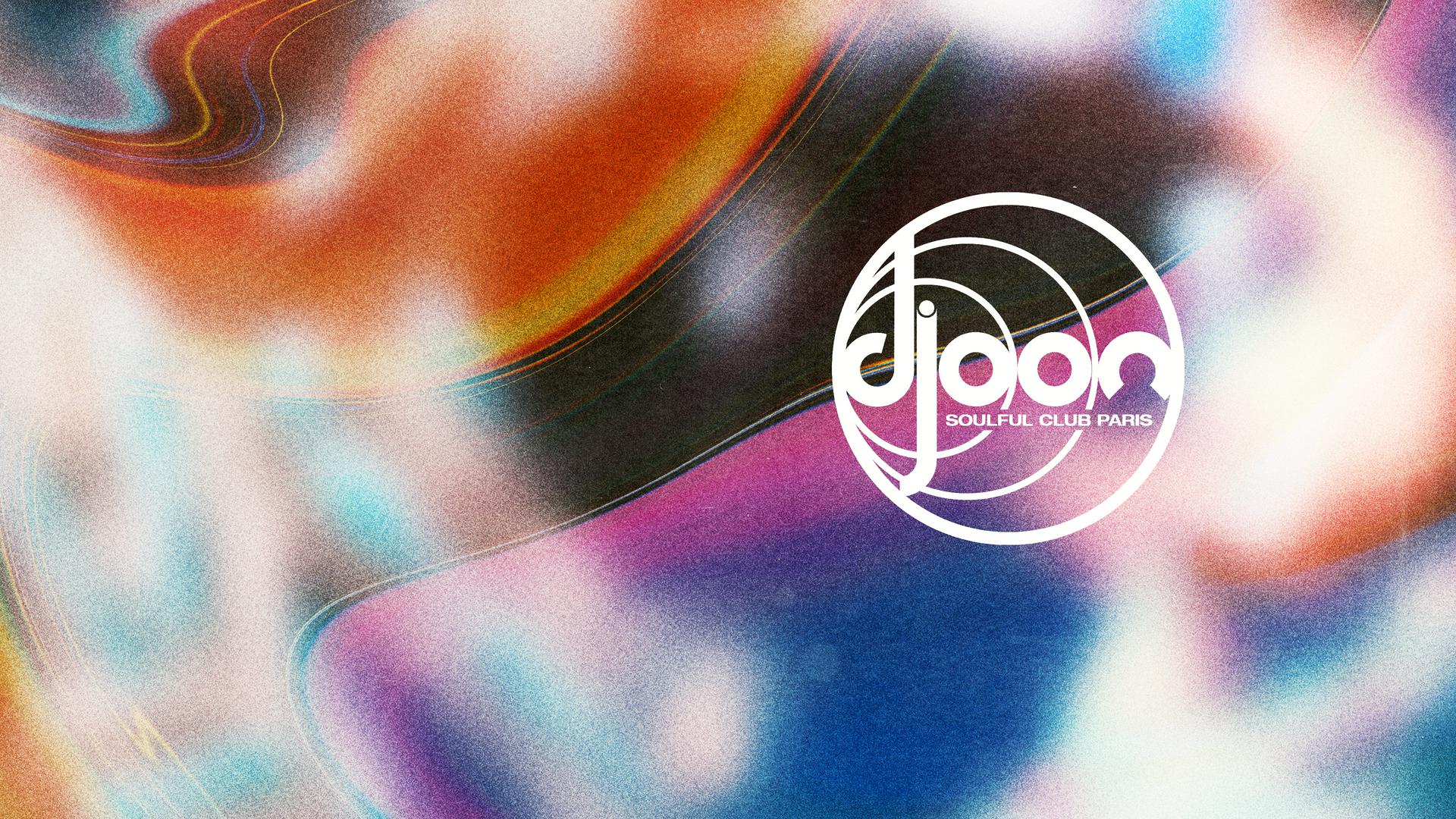 Djoon: Soulful Club Paris. Hosted by Djoon.