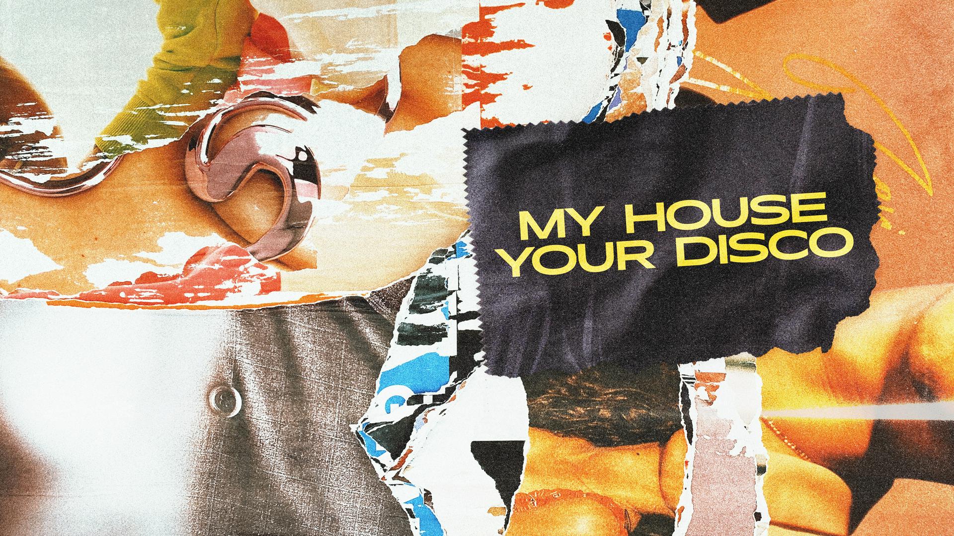 My House Your Disco. Hosted by Norman Doray.